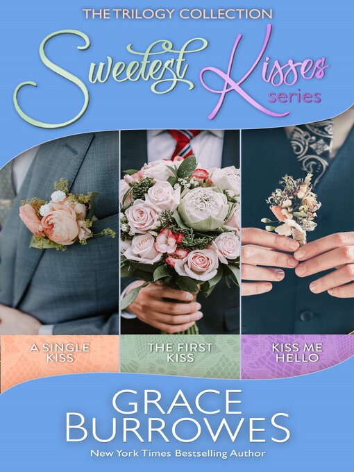 Cover image for The Sweetest Kisses Trilogy